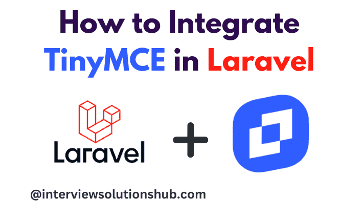 How to Integrate TinyMCE in Laravel | Latest 2024